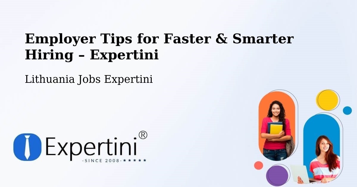 Employer Tips for Hiring & Recruitment – Sakiai - Sakiai, Lithuania Jobs Expertini